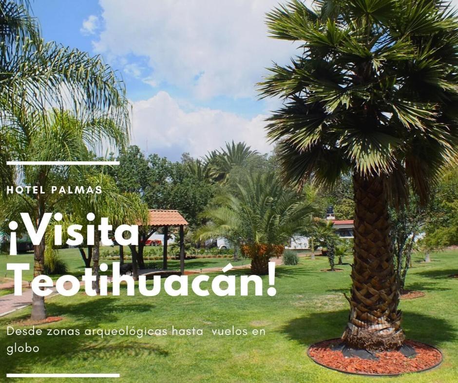 Hotel Palmas Teotihuacan San Juan Teotihuacan Luaran gambar